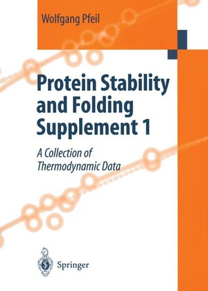 Buchcover Protein Stability and Folding / Protein Stability and Folding Supplement 1 | Wolfgang Pfeil | EAN 9783540421689 | ISBN 3-540-42168-8 | ISBN 978-3-540-42168-9