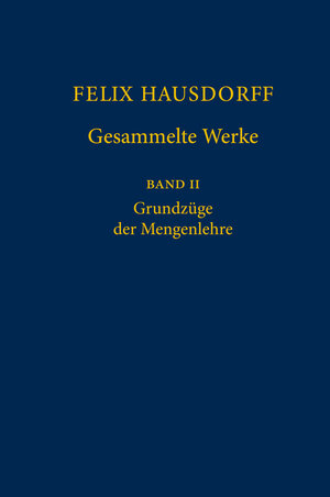 Buchcover Felix Hausdorff - Gesammelte Werke Band II  | EAN 9783540422242 | ISBN 3-540-42224-2 | ISBN 978-3-540-42224-2