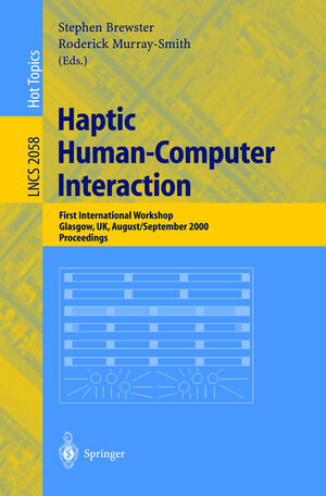 Buchcover Haptic Human-Computer Interaction | EAN 9783540423560 | ISBN 3-540-42356-7 | ISBN 978-3-540-42356-0