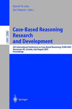 Buchcover Case-Based Reasoning Research and Development | EAN 9783540423584 | ISBN 3-540-42358-3 | ISBN 978-3-540-42358-4