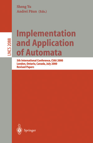 Buchcover Implementation and Application of Automata | EAN 9783540424918 | ISBN 3-540-42491-1 | ISBN 978-3-540-42491-8