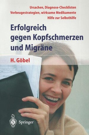 Buchcover Erfolgreich gegen Kopfschmerzen und Migräne | Hartmut Göbel | EAN 9783540425045 | ISBN 3-540-42504-7 | ISBN 978-3-540-42504-5