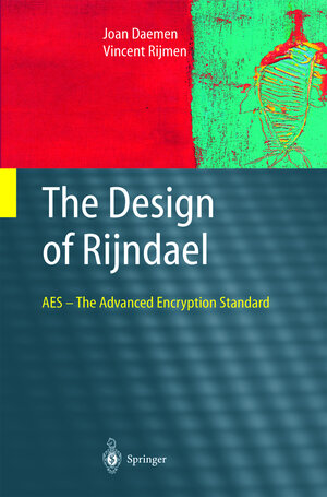 Buchcover The Design of Rijndael | Joan Daemen | EAN 9783540425809 | ISBN 3-540-42580-2 | ISBN 978-3-540-42580-9