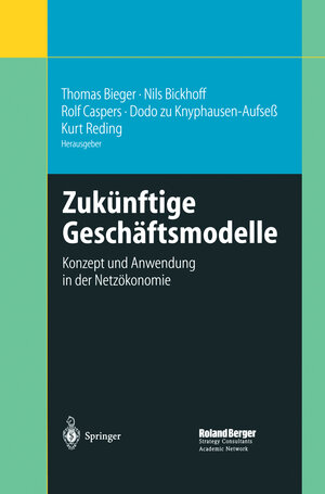 Buchcover Zukünftige Geschäftsmodelle  | EAN 9783540427445 | ISBN 3-540-42744-9 | ISBN 978-3-540-42744-5