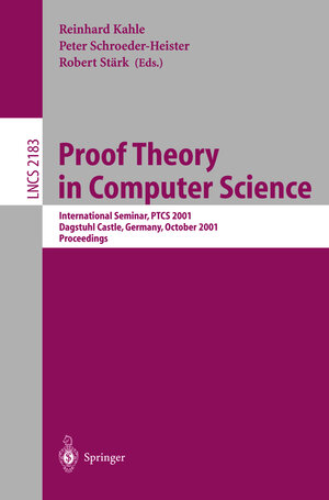 Buchcover Proof Theory in Computer Science  | EAN 9783540427520 | ISBN 3-540-42752-X | ISBN 978-3-540-42752-0