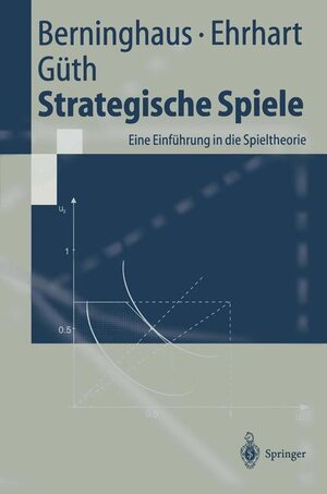 Buchcover Strategische Spiele | Siegfried K. Berninghaus | EAN 9783540428039 | ISBN 3-540-42803-8 | ISBN 978-3-540-42803-9