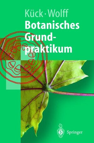 Botanisches Grundpraktikum (Springer-Lehrbuch)