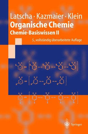 Organische Chemie: Chemie - Basiswissen II (Springer-Lehrbuch)