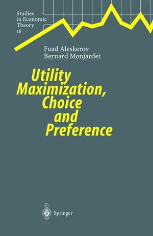 Buchcover Utility Maximization, Choice and Preference | Fuad Aleskerov | EAN 9783540430896 | ISBN 3-540-43089-X | ISBN 978-3-540-43089-6