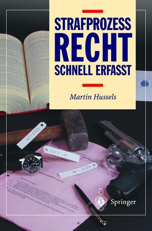 Strafprozessrecht: Schnell erfasst