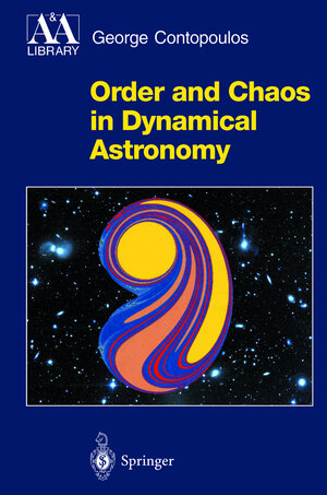 Buchcover Order and Chaos in Dynamical Astronomy | George Contopoulos | EAN 9783540433606 | ISBN 3-540-43360-0 | ISBN 978-3-540-43360-6