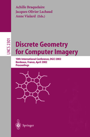 Buchcover Discrete Geometry for Computer Imagery  | EAN 9783540433804 | ISBN 3-540-43380-5 | ISBN 978-3-540-43380-4