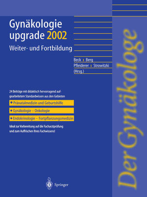 Gynäkologie upgrade 2002: Weiter- und Fortbildung