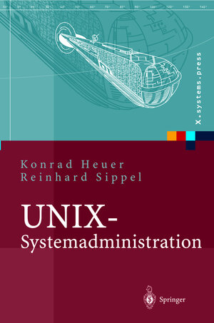 UNIX-Systemadministration: Linux, Solaris, AIX, FreeBSD, Tru64-UNIX (X.systems.press)