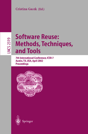 Buchcover Software Reuse: Methods, Techniques, and Tools | EAN 9783540434832 | ISBN 3-540-43483-6 | ISBN 978-3-540-43483-2
