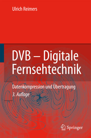 Buchcover DVB - Digitale Fernsehtechnik | Ulrich Reimers | EAN 9783540434900 | ISBN 3-540-43490-9 | ISBN 978-3-540-43490-0