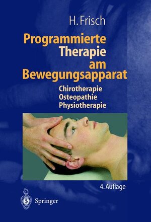 Programmierte Therapie am Bewegungsapparat: Chirotherapie  -  Osteopathie  -  Physiotherapie