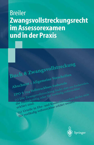 Zwangsvollstreckungsrecht im Assessorexamen und in der Praxis (Springer-Lehrbuch) (German Edition)