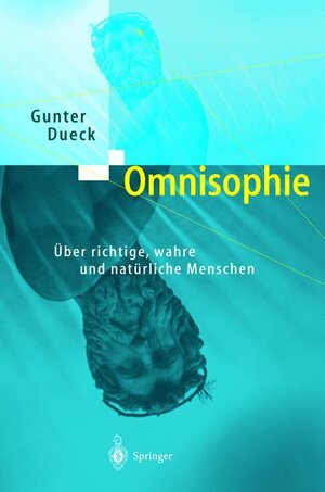 Buchcover Omnisophie | Gunter Dueck | EAN 9783540436232 | ISBN 3-540-43623-5 | ISBN 978-3-540-43623-2