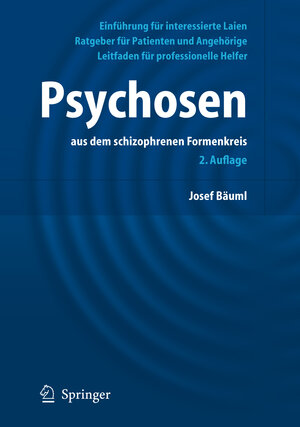 Buchcover Psychosen: | Josef Bäuml | EAN 9783540436461 | ISBN 3-540-43646-4 | ISBN 978-3-540-43646-1
