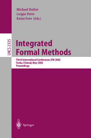 Buchcover Integrated Formal Methods  | EAN 9783540437031 | ISBN 3-540-43703-7 | ISBN 978-3-540-43703-1