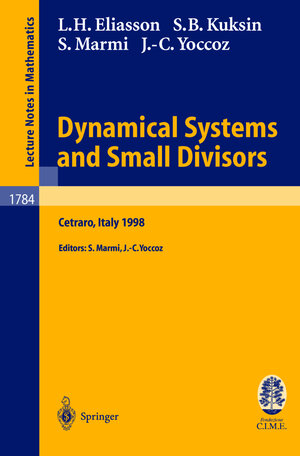 Buchcover Dynamical Systems and Small Divisors | Hakan Eliasson | EAN 9783540437260 | ISBN 3-540-43726-6 | ISBN 978-3-540-43726-0