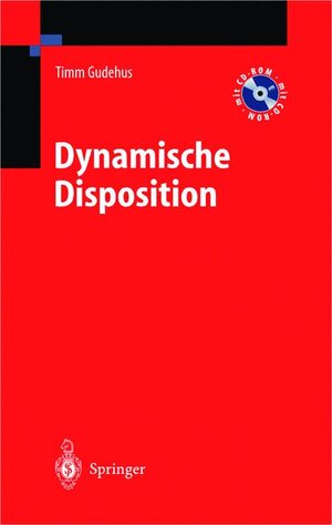 Buchcover Dynamische Disposition | Timm Gudehus | EAN 9783540438434 | ISBN 3-540-43843-2 | ISBN 978-3-540-43843-4