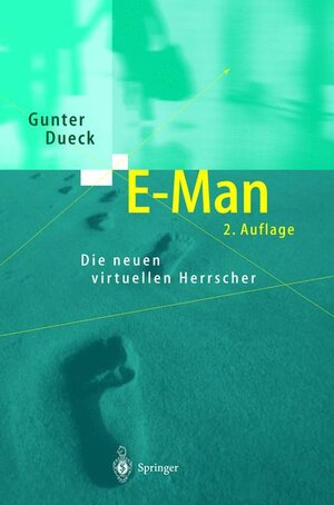 Buchcover E-Man | Gunter Dueck | EAN 9783540438595 | ISBN 3-540-43859-9 | ISBN 978-3-540-43859-5