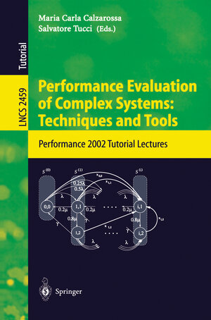 Buchcover Performance Evaluation of Complex Systems: Techniques and Tools | EAN 9783540442523 | ISBN 3-540-44252-9 | ISBN 978-3-540-44252-3