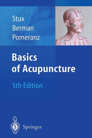 Buchcover Basics of Acupuncture | Gabriel Stux | EAN 9783540442738 | ISBN 3-540-44273-1 | ISBN 978-3-540-44273-8