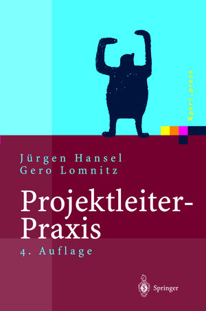 Buchcover Projektleiter-Praxis | Jürgen Hansel | EAN 9783540442813 | ISBN 3-540-44281-2 | ISBN 978-3-540-44281-3