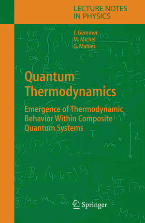 Buchcover Quantum Thermodynamics | Jochen Gemmer | EAN 9783540445135 | ISBN 3-540-44513-7 | ISBN 978-3-540-44513-5