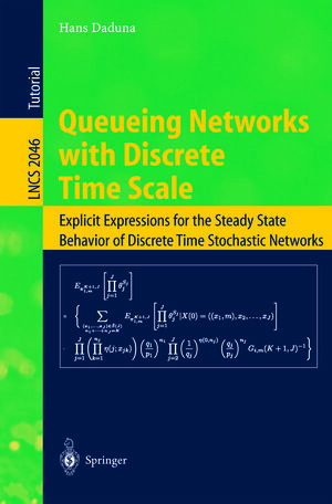 Buchcover Queueing Networks with Discrete Time Scale | Hans Daduna | EAN 9783540445920 | ISBN 3-540-44592-7 | ISBN 978-3-540-44592-0