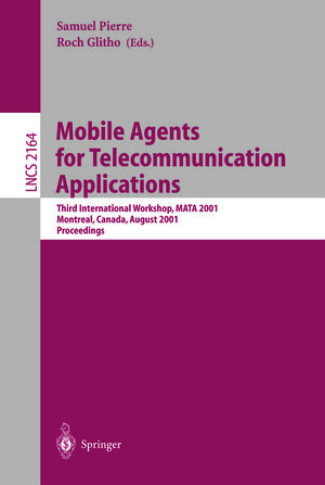 Buchcover Mobile Agents for Telecommunication Applications  | EAN 9783540446514 | ISBN 3-540-44651-6 | ISBN 978-3-540-44651-4