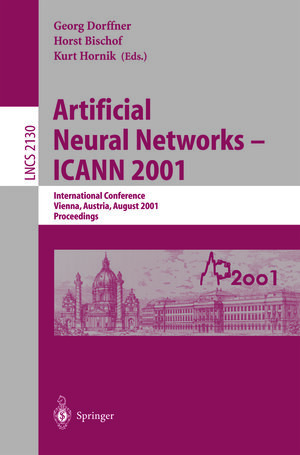 Buchcover Artificial Neural Networks - ICANN 2001  | EAN 9783540446682 | ISBN 3-540-44668-0 | ISBN 978-3-540-44668-2