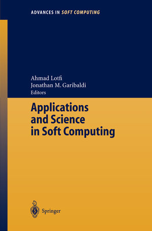Buchcover Applications and Science in Soft Computing | EAN 9783540452409 | ISBN 3-540-45240-0 | ISBN 978-3-540-45240-9