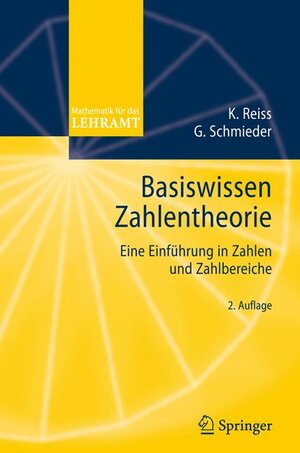 Buchcover Basiswissen Zahlentheorie | Kristina Reiss | EAN 9783540453772 | ISBN 3-540-45377-6 | ISBN 978-3-540-45377-2