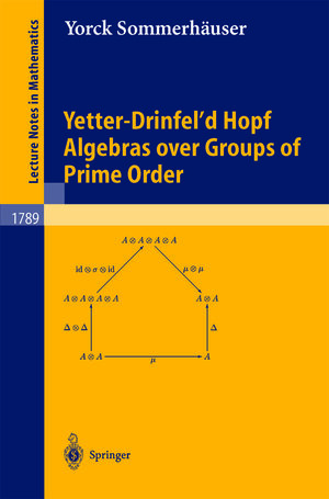 Buchcover Yetter-Drinfel'd Hopf Algebras over Groups of Prime Order | Yorck Sommerhäuser | EAN 9783540454236 | ISBN 3-540-45423-3 | ISBN 978-3-540-45423-6