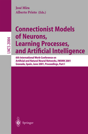 Buchcover Connectionist Models of Neurons, Learning Processes, and Artificial Intelligence  | EAN 9783540457206 | ISBN 3-540-45720-8 | ISBN 978-3-540-45720-6