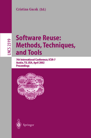 Buchcover Software Reuse: Methods, Techniques, and Tools | EAN 9783540460206 | ISBN 3-540-46020-9 | ISBN 978-3-540-46020-6