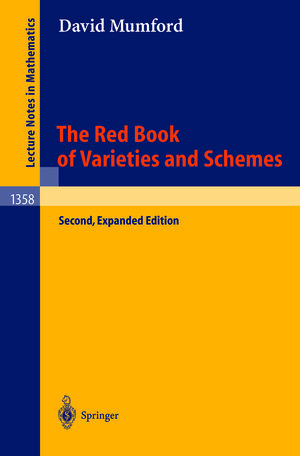 Buchcover The Red Book of Varieties and Schemes | David Mumford | EAN 9783540460213 | ISBN 3-540-46021-7 | ISBN 978-3-540-46021-3