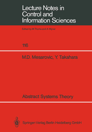 Buchcover Abstract Systems Theory | Mihailo D. Mesarovic | EAN 9783540460381 | ISBN 3-540-46038-1 | ISBN 978-3-540-46038-1