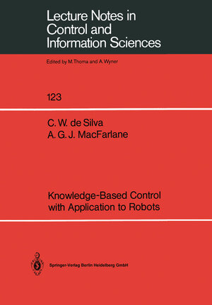 Buchcover Knowledge-Based Control with Application to Robots | Clarence W. DeSilva | EAN 9783540461685 | ISBN 3-540-46168-X | ISBN 978-3-540-46168-5