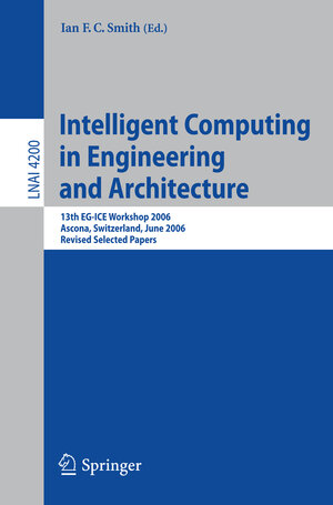 Buchcover Intelligent Computing in Engineering and Architecture | EAN 9783540462477 | ISBN 3-540-46247-3 | ISBN 978-3-540-46247-7