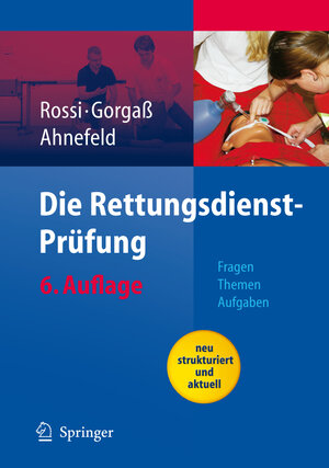 Buchcover Die Rettungsdienst-Prüfung | R. Rossi | EAN 9783540466567 | ISBN 3-540-46656-8 | ISBN 978-3-540-46656-7
