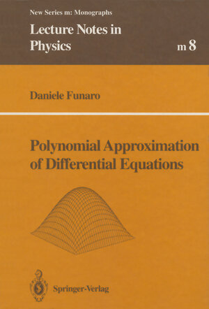 Buchcover Polynomial Approximation of Differential Equations | Daniele Funaro | EAN 9783540467830 | ISBN 3-540-46783-1 | ISBN 978-3-540-46783-0