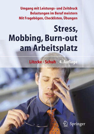 Buchcover Stress, Mobbing und Burn-out am Arbeitsplatz | Sven Max Litzcke | EAN 9783540468509 | ISBN 3-540-46850-1 | ISBN 978-3-540-46850-9