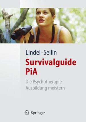 Buchcover Survivalguide PiA | Birgit Lindel | EAN 9783540468516 | ISBN 3-540-46851-X | ISBN 978-3-540-46851-6