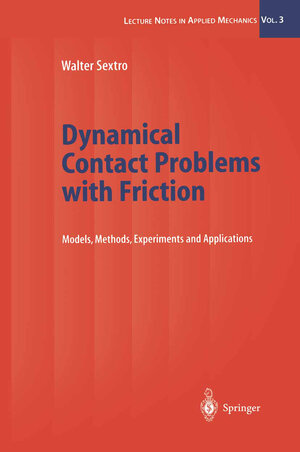 Buchcover Dynamical Contact Problems with Friction | Walter Sextro | EAN 9783540468714 | ISBN 3-540-46871-4 | ISBN 978-3-540-46871-4