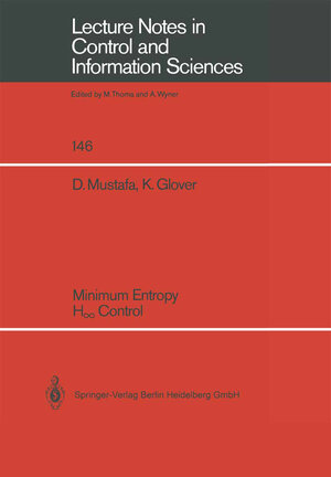Buchcover Minimum Entropy H_ Control | Denis Mustafa | EAN 9783540471820 | ISBN 3-540-47182-0 | ISBN 978-3-540-47182-0